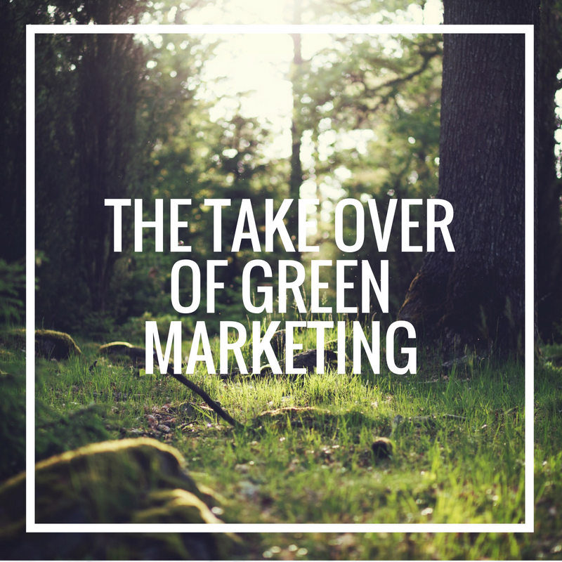 The Take Over of Green Marketing